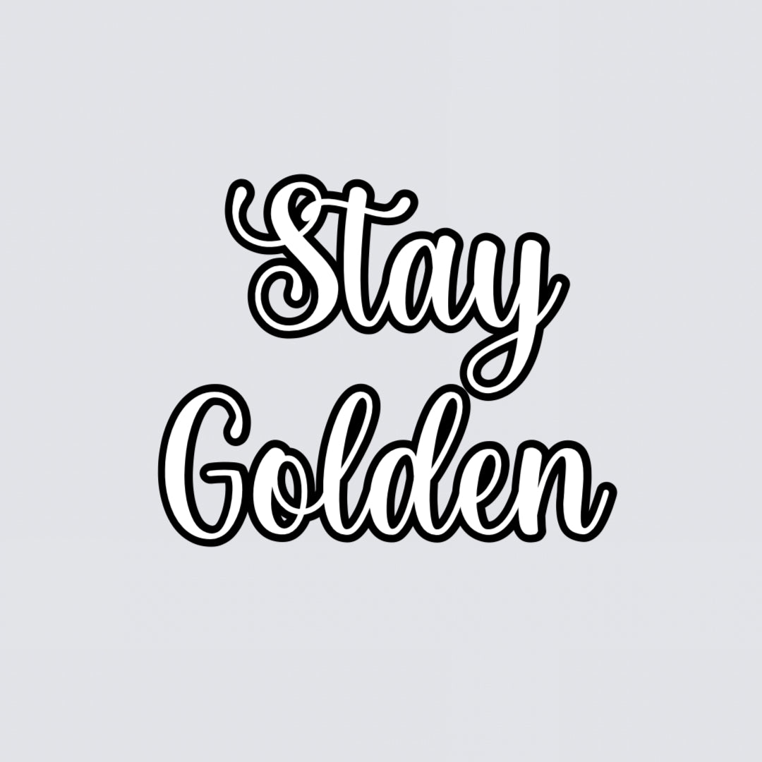 “Stay Golden” summer quote vinyl add on
